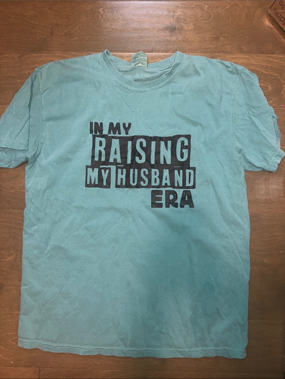 Comfort Colors Light Teal Short Sleeve Tee with Black Printed Slogan